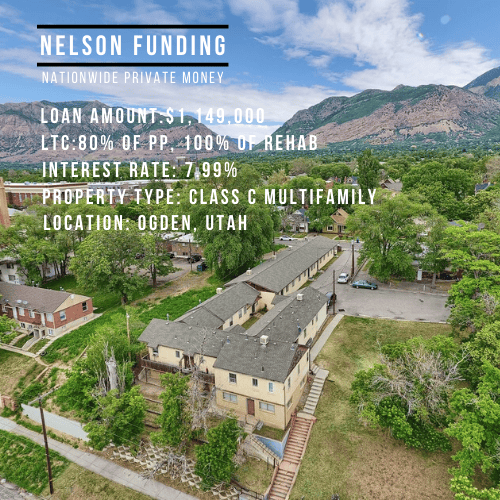 Nelson Funding deal graphic: Class C multifamily loan, Ogden, Utah
