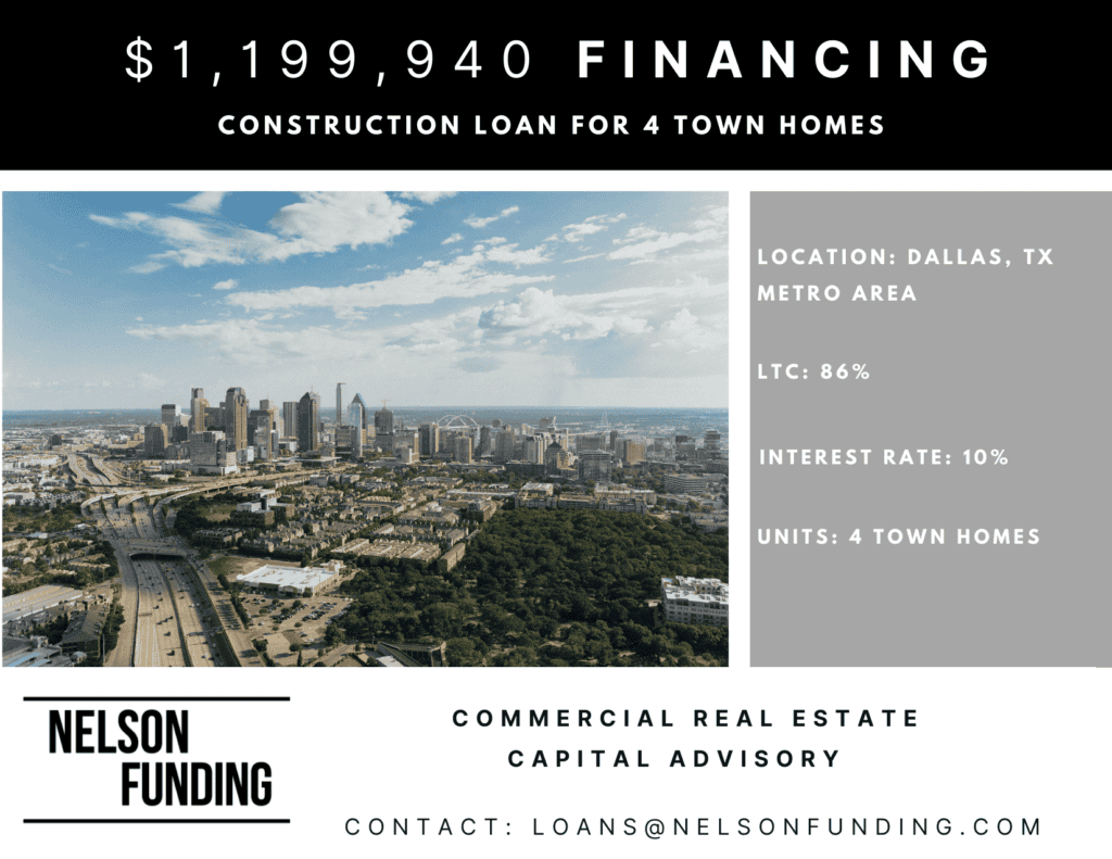Nelson Funding deal graphic: $1,199,940 financing, construction loan for 4 town homes