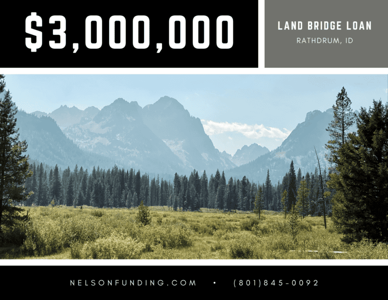 Nelson Funding deal graphic: $3,000,000, land bridge loan