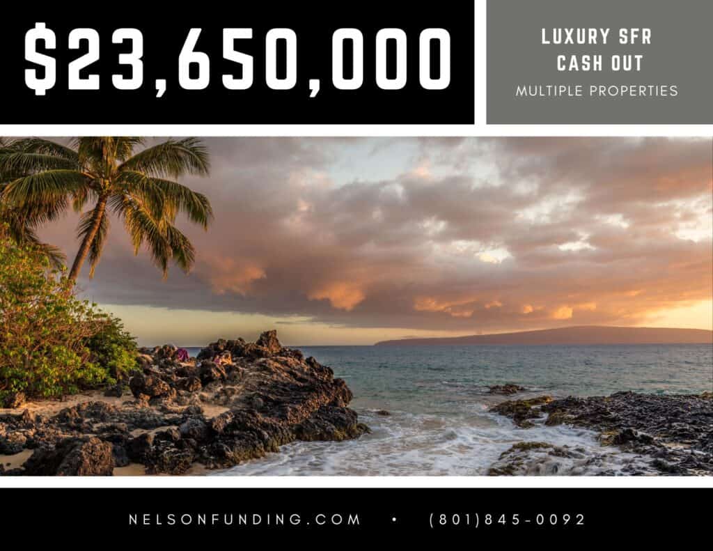 Nelson Funding deal graphic: $23,650,000, luxury SFR cash out