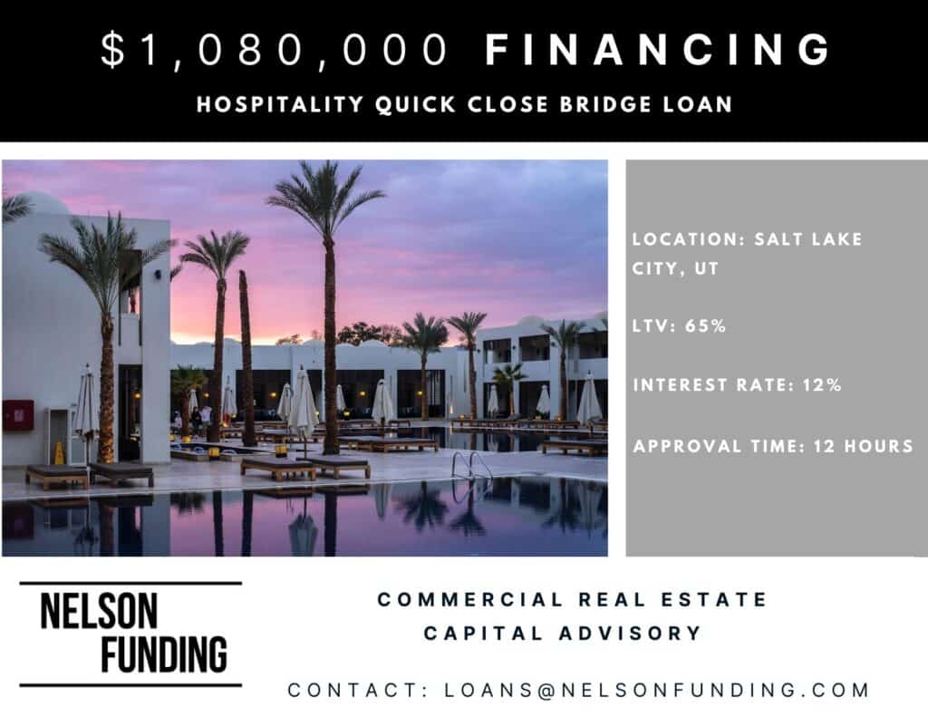 Nelson Funding deal graphic: $1,080,000 financing, hospitality quick close bridge loan
