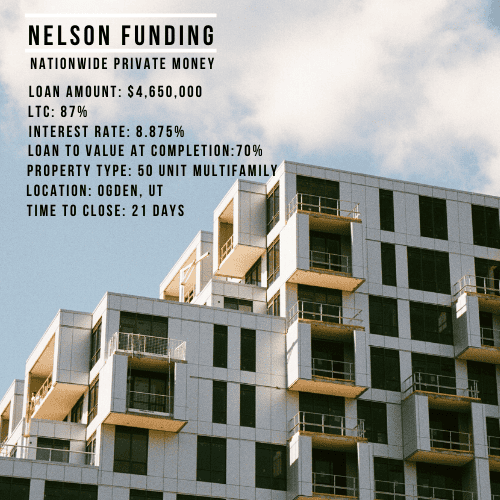 Nelson Funding deal graphic: $4,650,000 loan, 50 unit multifamily, Ogden, UT