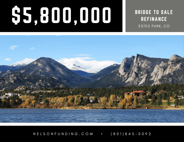 Nelson Funding deal graphic: $5,800,000, bridge to sale refinance