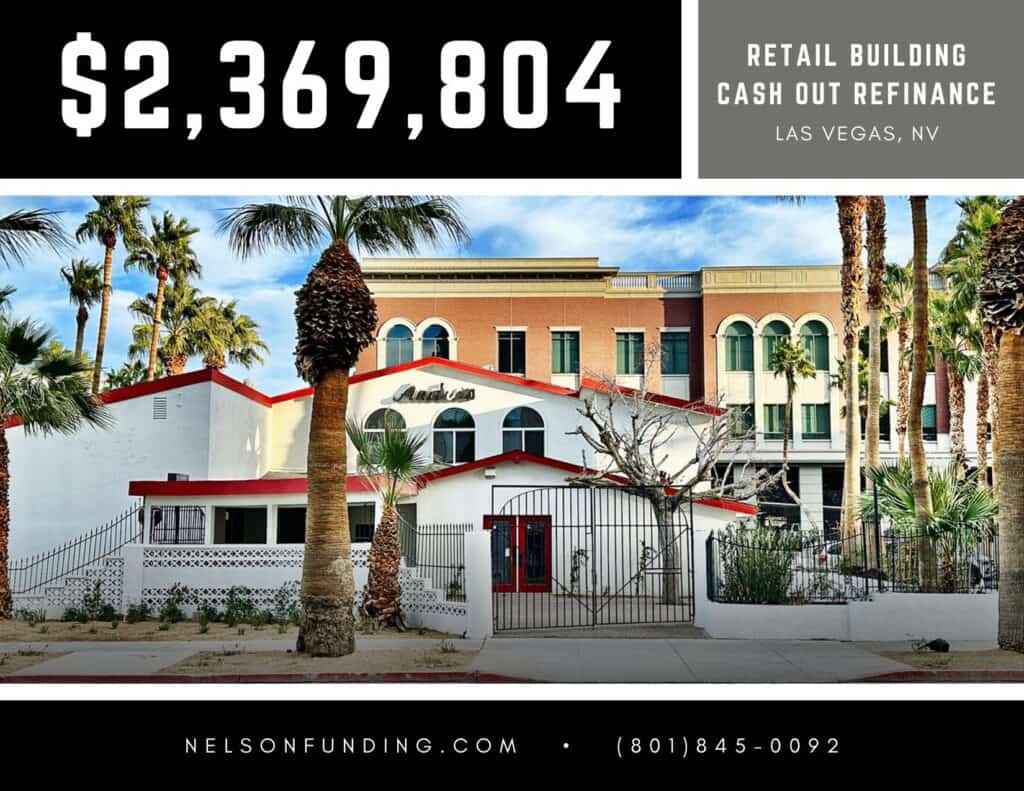 Nelson Funding deal graphic: $2,369,804, retail building cash out refinance