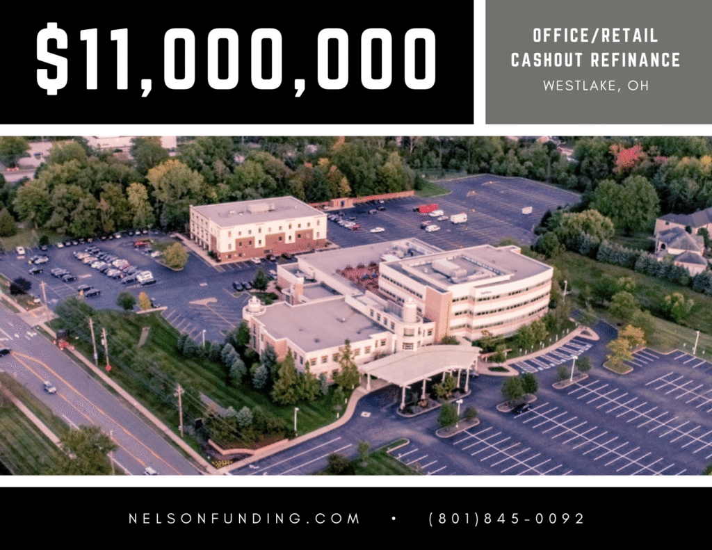 Nelson Funding deal graphic: $11,000,000, office/retail cashout refinance