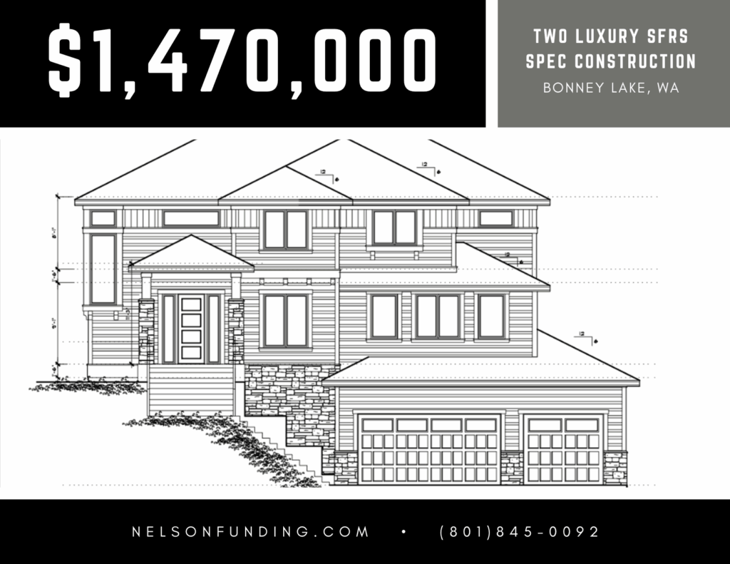 Nelson Funding deal graphic: $1,470,000, two luxury SFRs spec construction