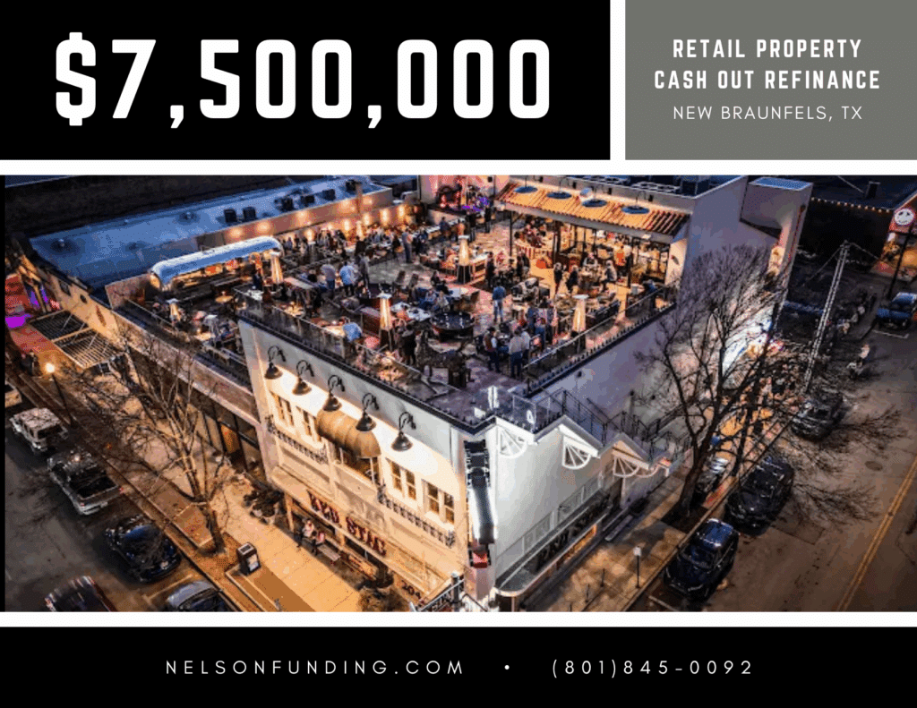 Nelson Funding deal graphic: $7,500,000, retail property cash out refinance