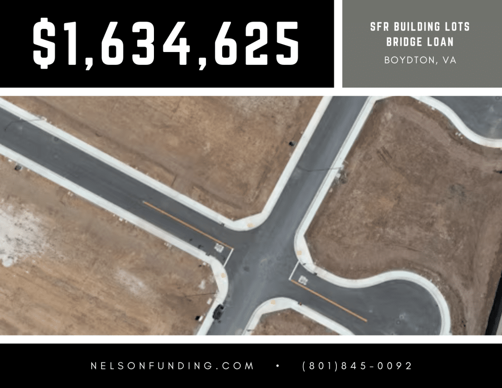 Nelson Funding deal graphic: $1,634,625, SFR building lots bridge loan