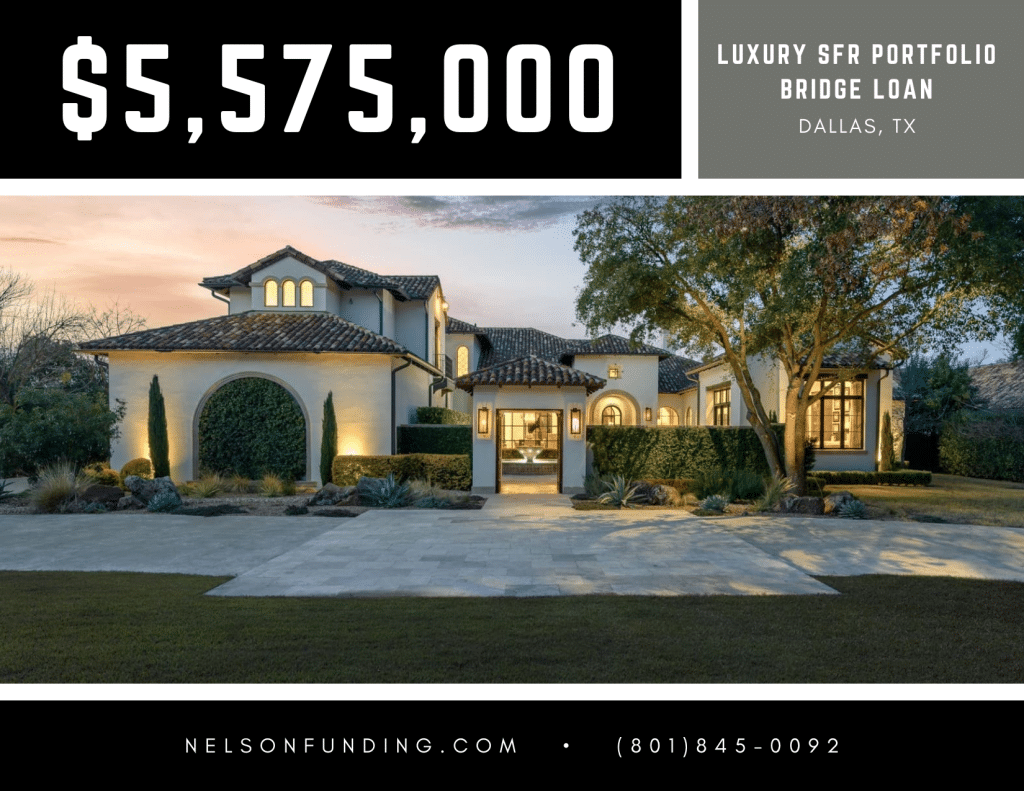 Nelson Funding deal graphic: $5,575,000, luxury SFR portfolio bridge loan