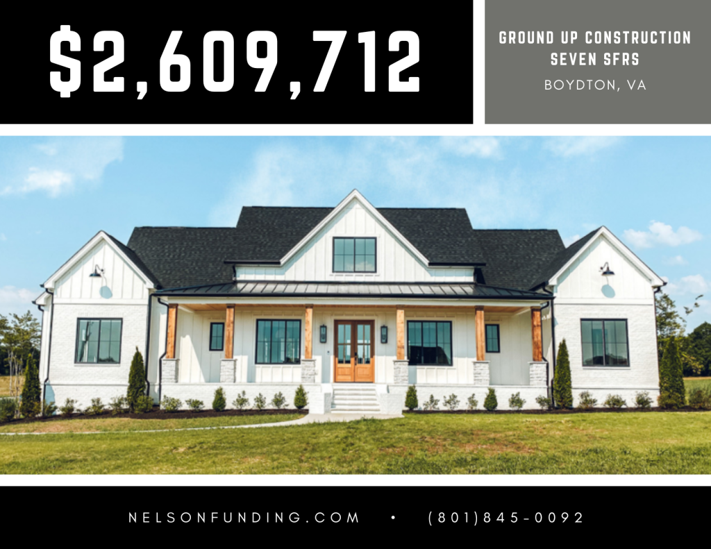 Nelson Funding deal graphic: $2,609,712, ground up construction, seven SFRs