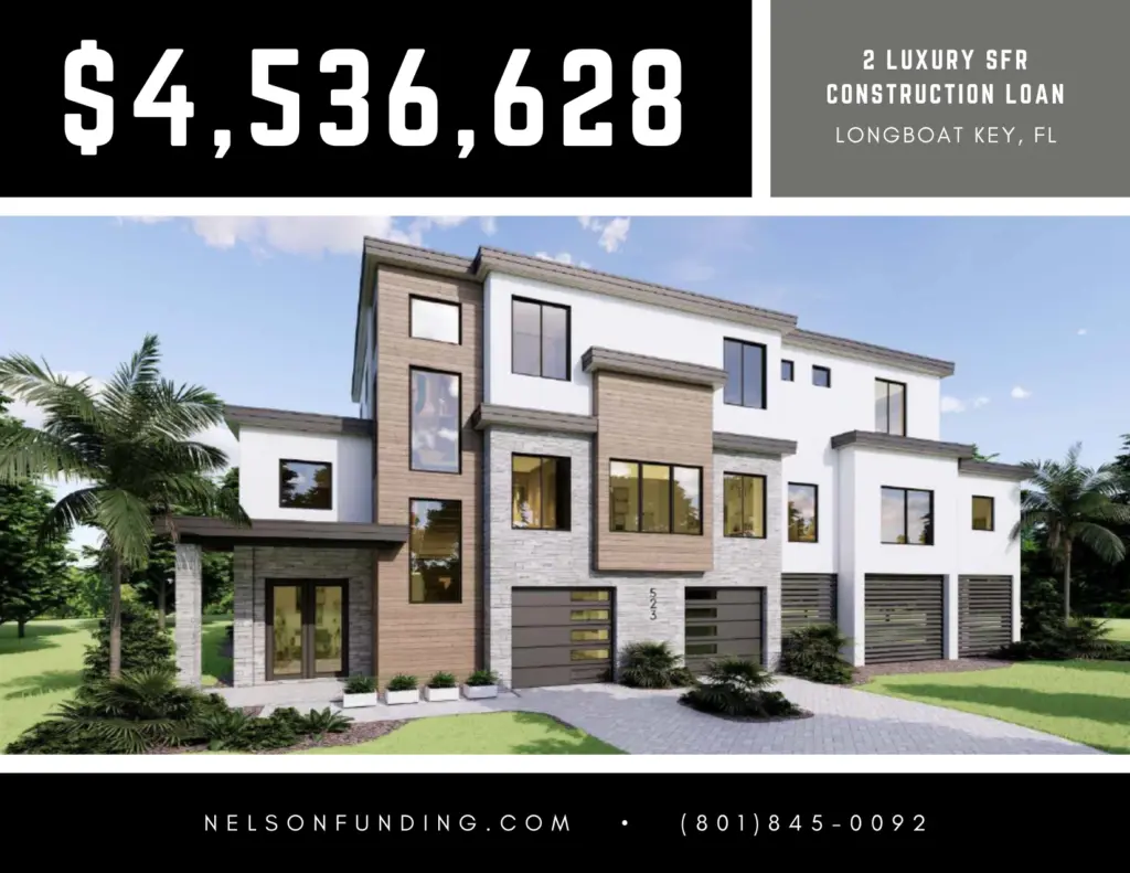 Nelson Funding deal graphic: $4,536,628, 2 luxury SFR construction loan